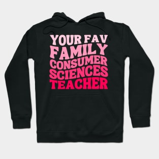 Your Family Consumer Sciences Teacher Cute FCS Teacher Pink Groovy Hoodie